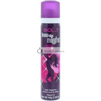 So...? Into The Night Body Spray 75ml