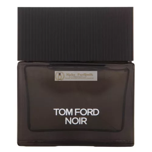 Tom Ford Noir Eau de Parfum for Men 50 ml